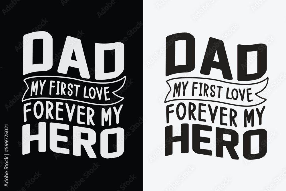 Obraz premium Best dad t-shirts, papa, Dad, Daddy t-shirt design, father day gift t-shirt, funny Fathers Day Shirt, Fathers day shirt Vectors, Father's day svg , papa typography for posters, dad lover shirts 