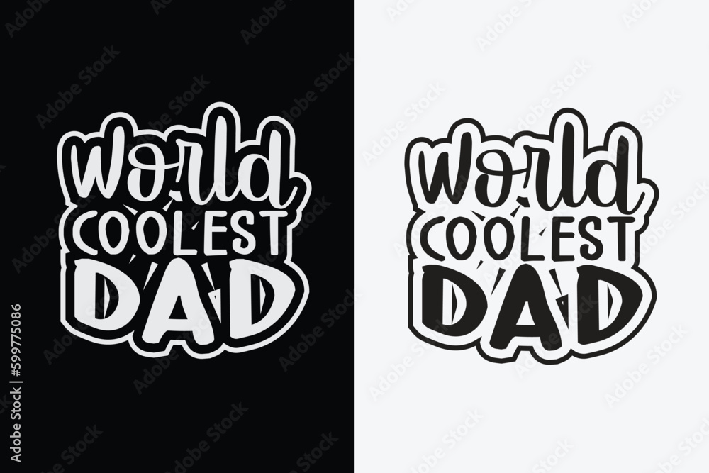 Fototapeta premium Best dad t-shirts, papa, Dad, Daddy t-shirt design, father day gift t-shirt, funny Fathers Day Shirt, Fathers day shirt Vectors, Father's day svg , papa typography for posters, dad lover shirts 