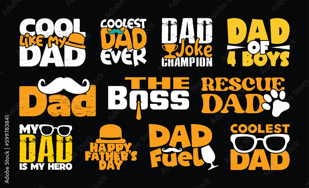 Father's Day T shirt Design Bundle, vector Father's Day T shirt design, Dad shirt, Father typography T shirt design Collection Father's Day T shirt Design Bundle, vector Father's Day T shirt design, Dad shirt, Father typography T shirt design Collection