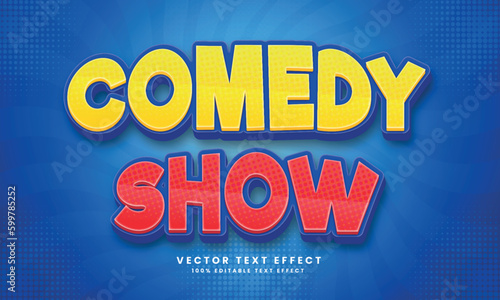 Comedy Show 3d Vector editable text effect with background