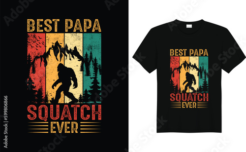 Best papa Squatch Ever Retro Sunset Vintage Father's Day Bigfoot T-Shirt Design