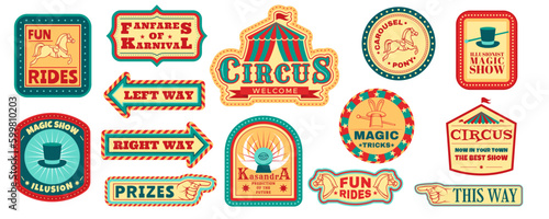 Retro carnival emblems, circus logo, fair logo. Fun vintage show banners, welcome stickers, direction signboards, invite ribbon, festival celebration, stylized pointers. Vector graphic templates