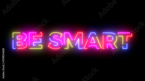 Be smart colored text. Laser vintage effect. 
