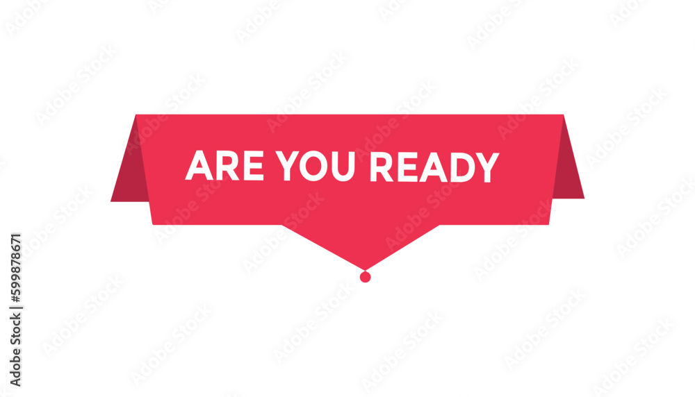 Are you ready button web banner templates. Vector Illustration
Are you ready button web banner templates. Vector Illustration
