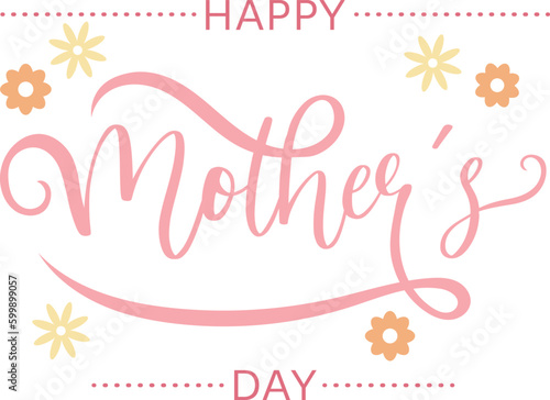 Happy mother's day design with flourish script, floral patterns and dotted line partial border.