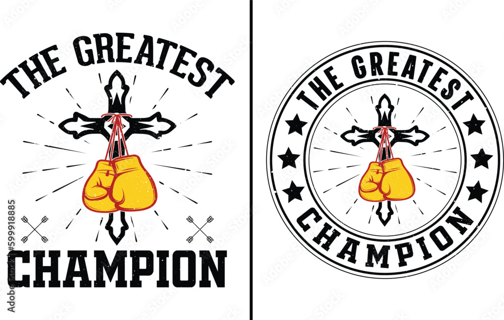 The Greatest Champion T-shirt Design, Christian T-shirt Design, Boxing T-shirt Design