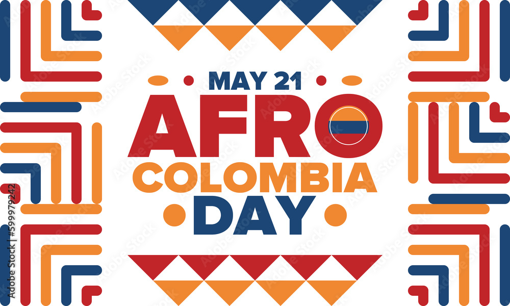 Afro-Colombian Day in Colombia. Celebrate annual in May 21. Freedom day poster. National holiday. Colombian flag. Afro-Colombian culture, history and heritage. Tradition pattern. Vector illustration Afro-Colombian Day in Colombia. Celebrate annual in May 21. Freedom day poster. National holiday. Colombian flag. Afro-Colombian culture, history and heritage. Tradition pattern. Vector illustration