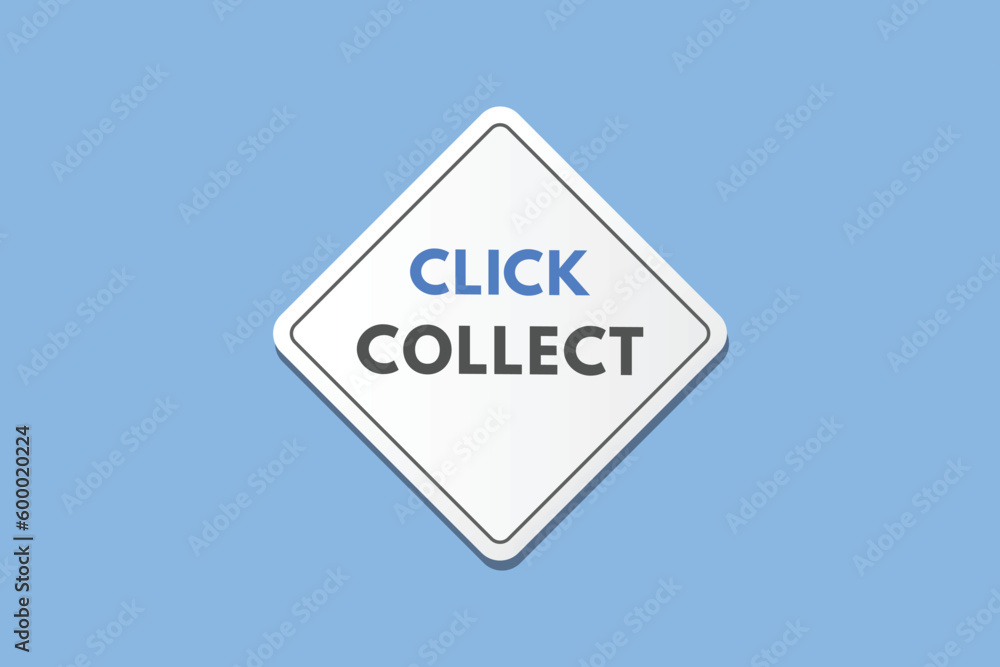 Click Collect text Button. Click Collect Sign Icon Label Sticker Web Buttons Click Collect text Button. Click Collect Sign Icon Label Sticker Web Buttons