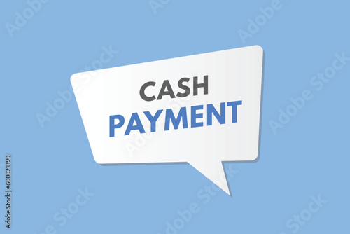 Cash Payment text Button. Cash Payment Sign Icon Label Sticker Web Buttons