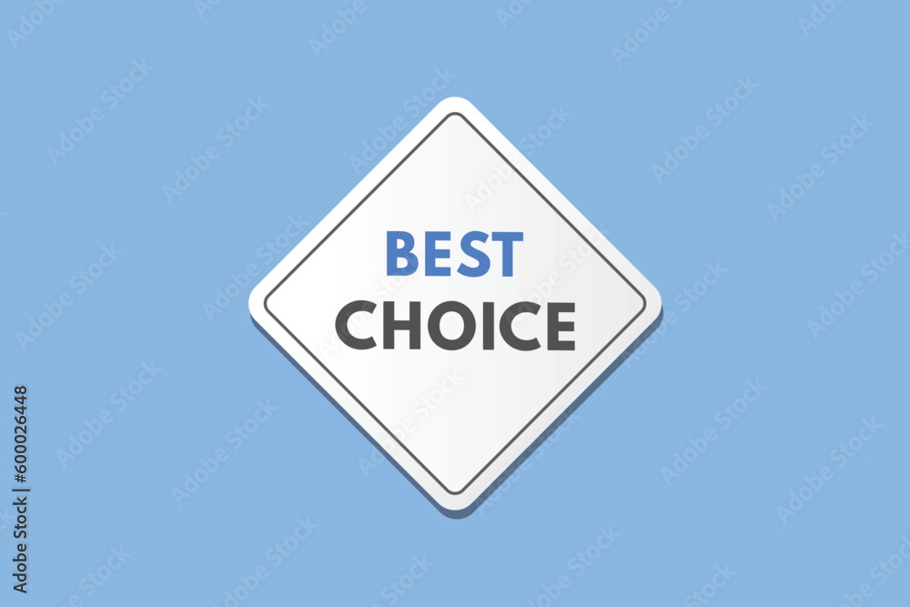 Best Choice text Button. Best Choice Sign Icon Label Sticker Web Buttons Best Choice text Button. Best Choice Sign Icon Label Sticker Web Buttons