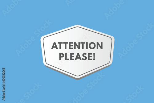 Attention please text Button. Attention please Sign Icon Label Sticker Web Buttons