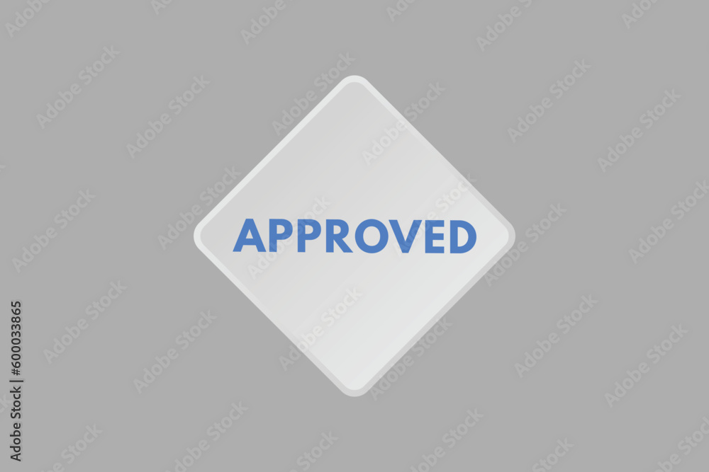 Approved text Button. Approved Sign Icon Label Sticker Web Buttons Approved text Button. Approved Sign Icon Label Sticker Web Buttons