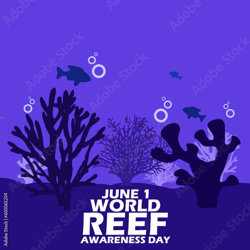 View of sea reef in the sea with fishes and bold text to commemorate World Reef Awareness Day on June 1