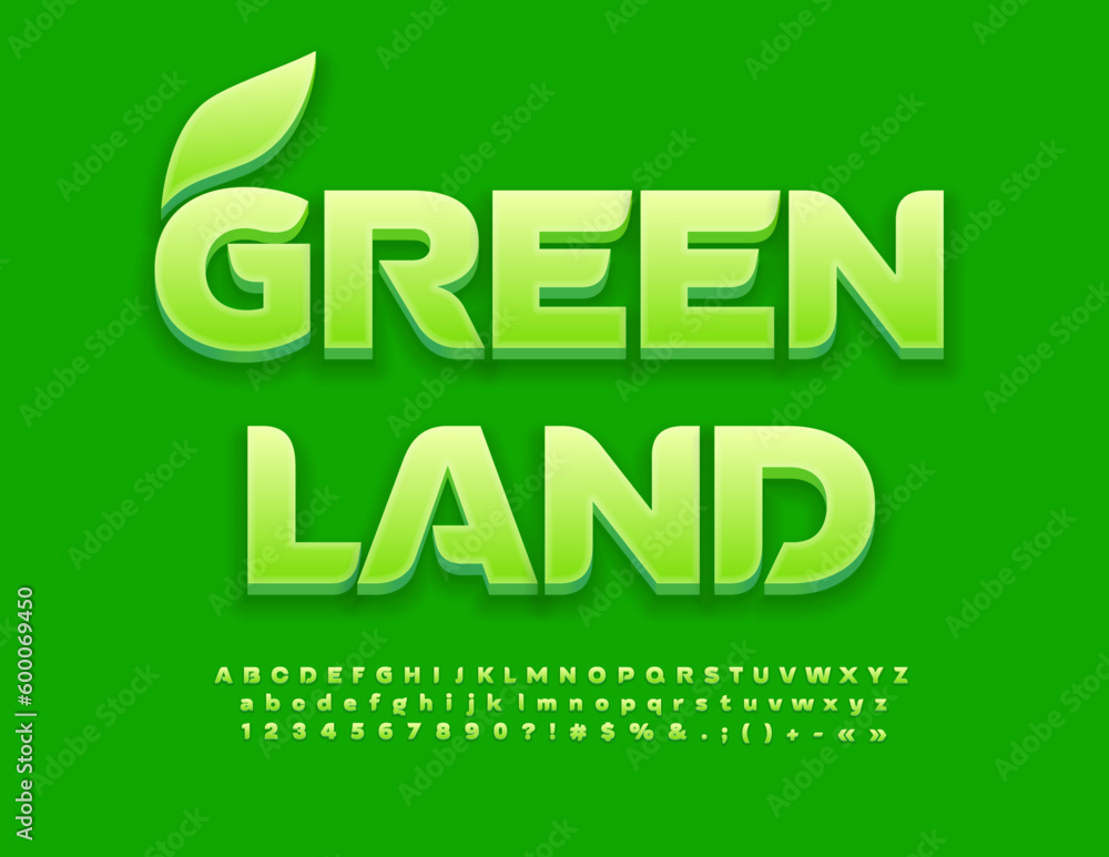 Vector creative Sign Green Land. Stylish Glossy 3D Font. Trendy Alphabet Letters and Numbers Vector creative Sign Green Land. Stylish Glossy 3D Font. Trendy Alphabet Letters and Numbers