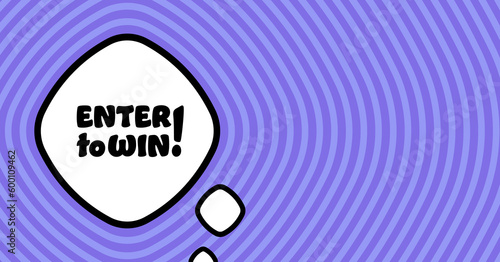 Speech bubble with enter to win text Boom retro comic style. Pop art style. Vector line icon for Business and Advertising
