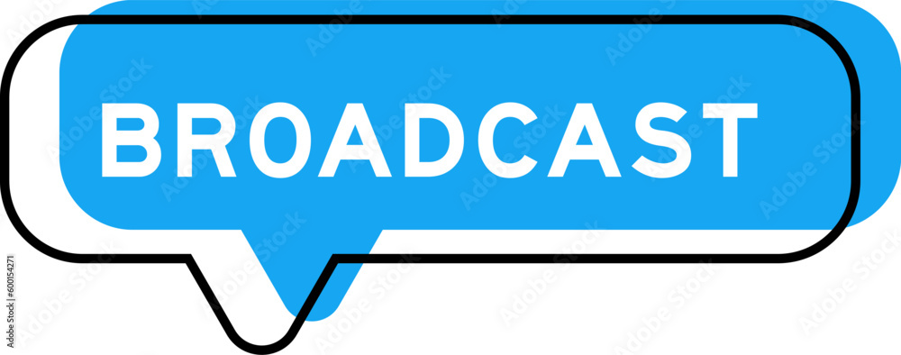 Speech banner and blue shade with word broadcast on white background Speech banner and blue shade with word broadcast on white background