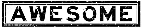 Grunge black awesome word square rubber seal stamp on white background