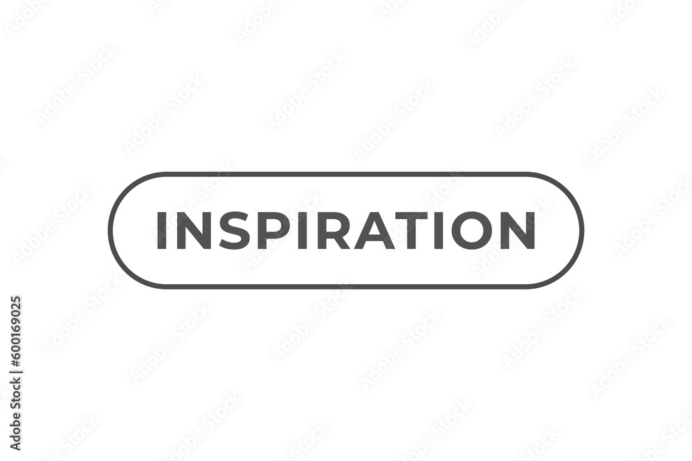 Inspiration Button. Speech Bubble, Banner Label Inspiration Inspiration Button. Speech Bubble, Banner Label Inspiration