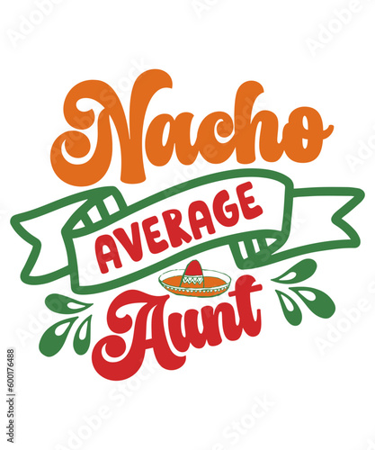 Nacho Average Aunt