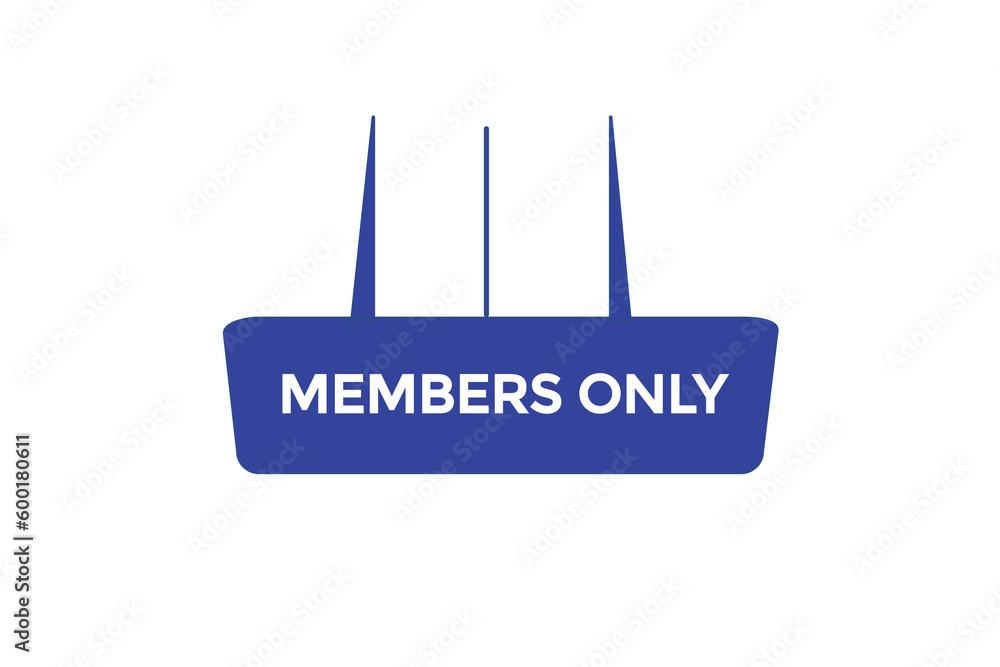 members only vectors.sign label bubble speech members only
members only vectors.sign label bubble speech members only
