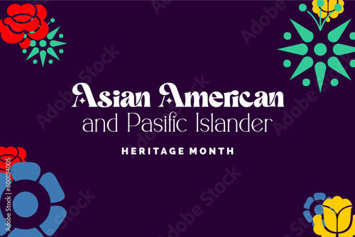 Asian American and Pasific Islander Heritage Month