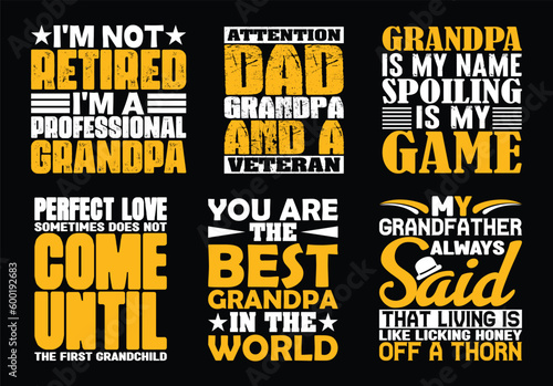 Grandpa T shirt Design Bundle, Quotes about Grandparents Day, Grandfather T shirt, Grandad typography T shirt design Collection