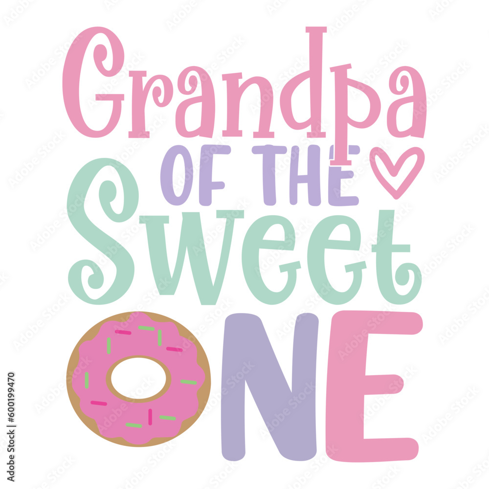 Grandpa of the Sweet One Svg