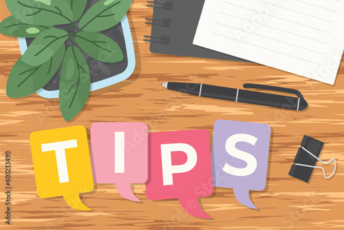 tips word written on colorful speech bubbles, flat lay desk view- vector illustration