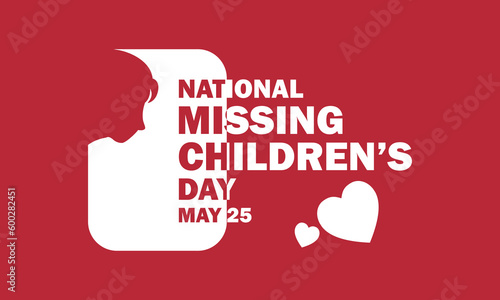 national missing childrens day slogan, typography graphic design, vektor illustration, for t-shirt, background, web background, poster and more.
