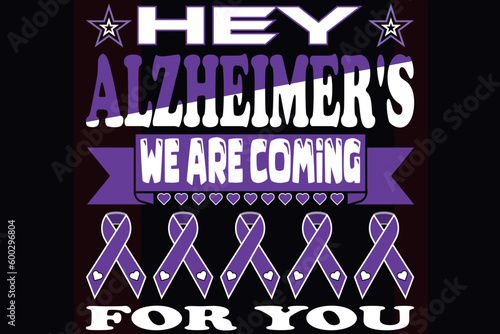 Hey Alzheimer's we are coming for you