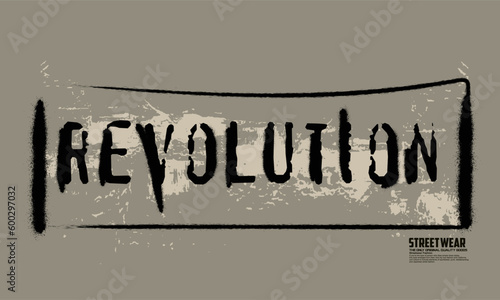 revolution motivational slogan for t-shirt prints, Urban graffiti stamp font revolutionary slogan print with splash effect for man woman graphic tee t shirt