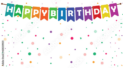 Happy birthday vector transparent background. colorful happy birthday border frame with confetti	
