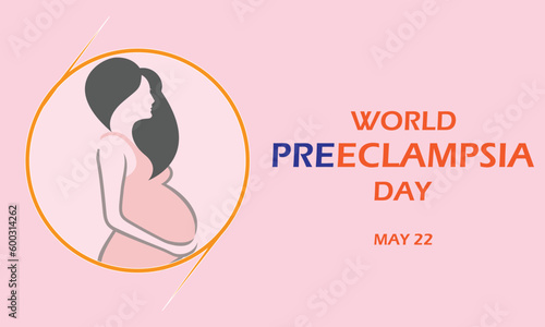 World Preeclampsia Day design background. It features a pregnant woman touching her belly. Vector illustration