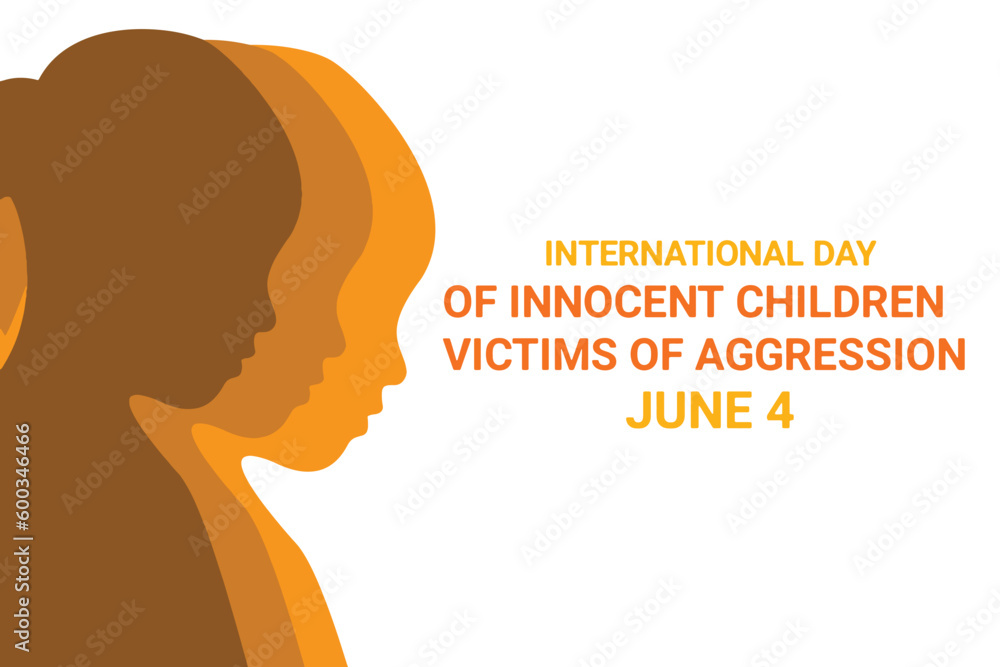 International Day Of Innocent Children Victims Of Aggression. June 4. Vector Illustration. Suitable for greeting card, poster and banner.