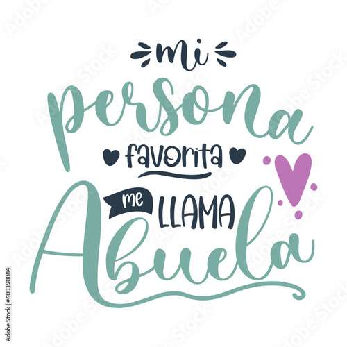 mi persona favorita me llama abuela, lettering castellano,  día de los abuelos, caligrafía