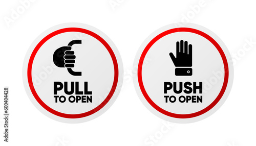 Push or Pull to open door signs. Door stickers for your doors. Take action to open. Vector illustration.