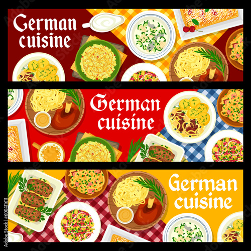 German cuisine restaurant food banners. Pork mushroom rolls, cheese salad and Sauerkraut sausage stew, vegetable sausage salad, roasted ham hock and cherry strudel, pork ribs with potatoes, Eintopf