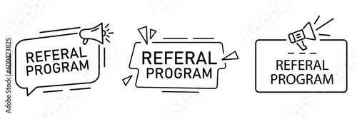 Referal program frame badge collection. Set of referal program tags with megaphone