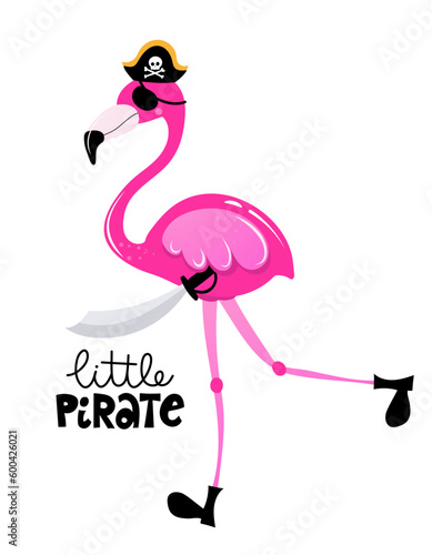 Little pirate - Cute Flamingo sailor print design, funny hand drawn doodle, cartoon bird. Good for Poster or t-shirt textile graphic design. Vector hand drawn illustration.