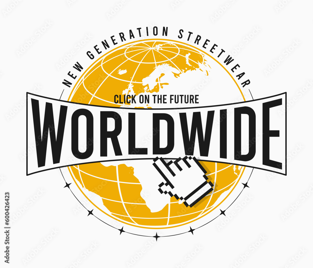 Worldwide - slogan for t-shirt design with Earth globe and pixel hand click pointer. Graphic design for streetwear and t shirt with World globe. Future style street wear and apparel print. Vector. Worldwide - slogan for t-shirt design with Earth globe and pixel hand click pointer. Graphic design for streetwear and t shirt with World globe. Future style street wear and apparel print. Vector.