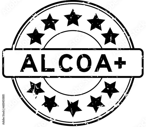 Grunge black word ALCOA (Abbreviation of Attributable, Legible, Contemporaneous, Original and Accurate)  plus with star icon round rubber seal stamp on white background
