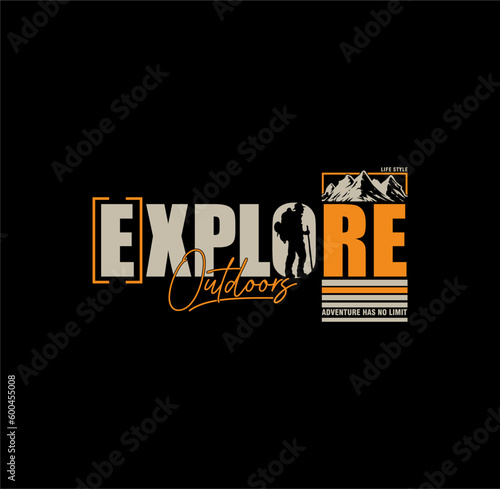 'Explore the great outdoors' For t-shirt,sweatshirt,hoodie prints, posters, stickers and other uses