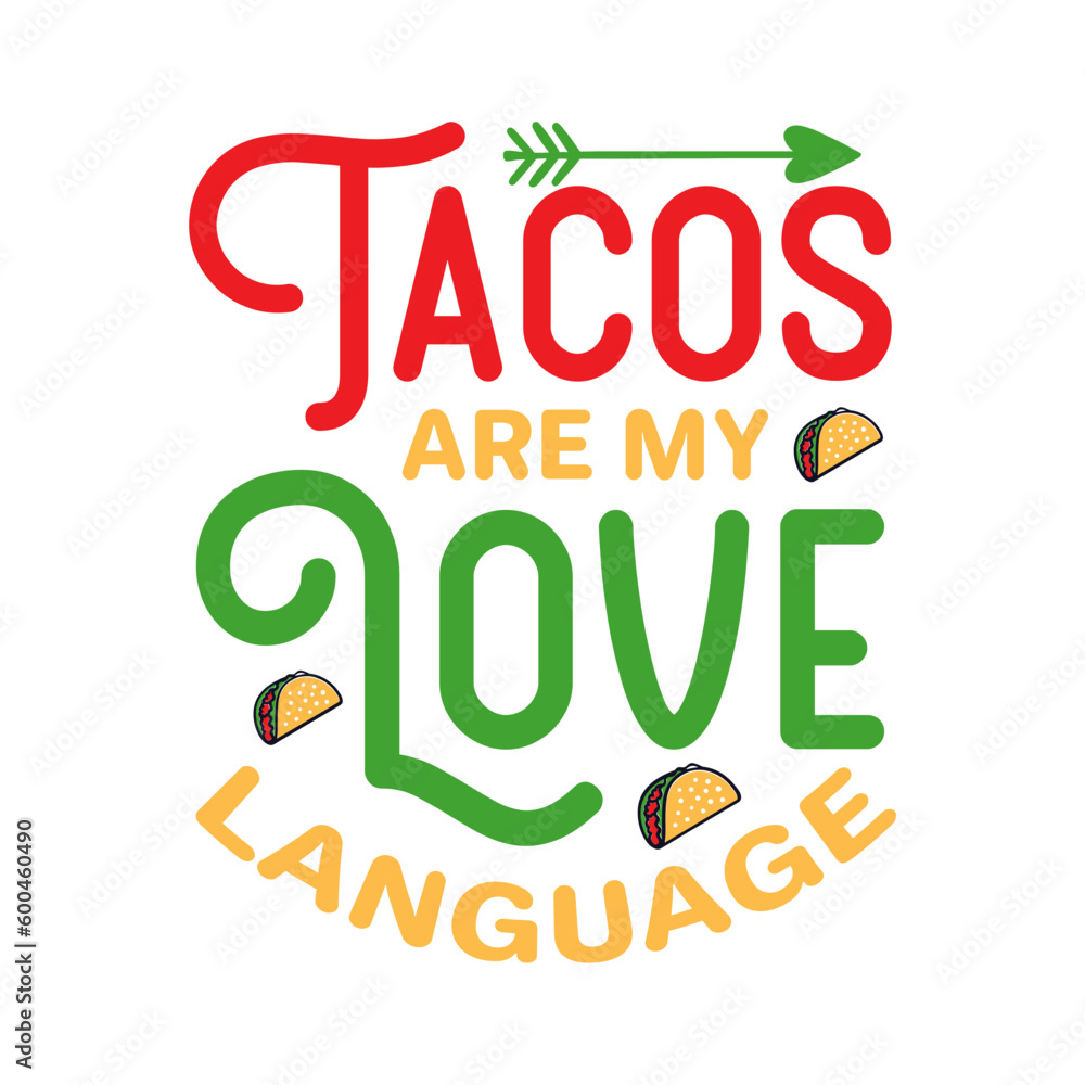 Naklejka premium Tacos Are My Love Language SVG