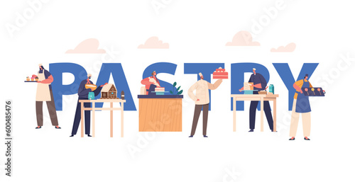 Pastry Concept, Chef Characters Create Desserts, And Baked Goods With Unique And Intricate Designs, Vector Illustration