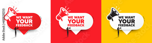 We want your feedback tag. Speech bubble with megaphone and woman silhouette. Survey or customer opinion sign. Client comment. Your feedback chat speech message. Woman with megaphone. Vector