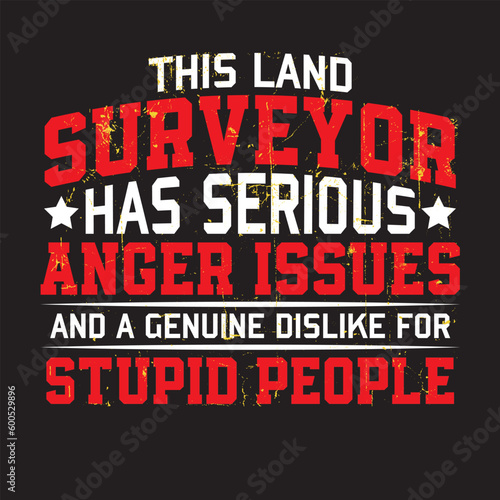 This Land Surveyor Tshirt Design Svg