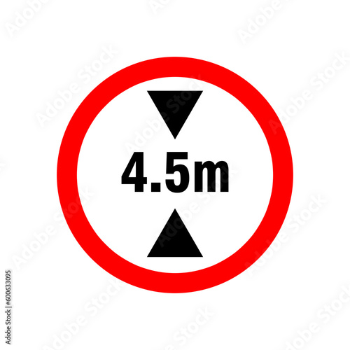 Vehicle maximum height limit 4.5 meter sign. Road safety signs illustration on white background..eps