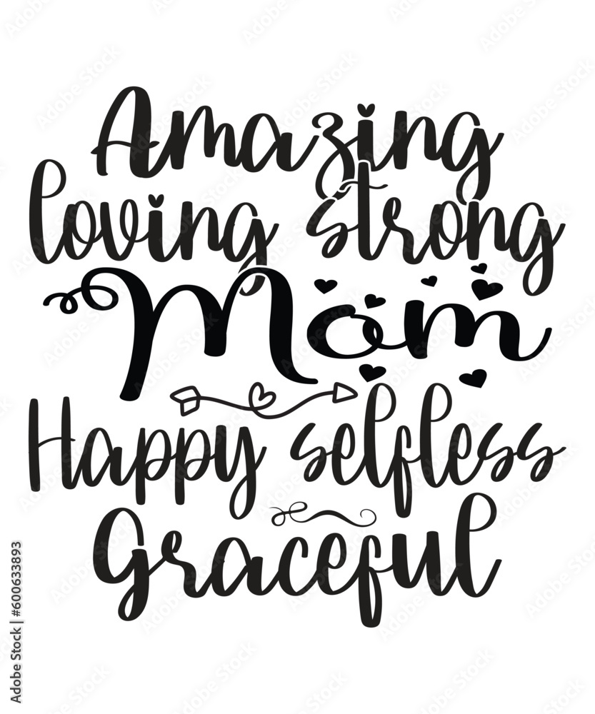 Amazing loving strong happy selfies graceful Happy mother's day shirt print template, Typography design for mom, mother's day, wife, women, girl, lady, boss day, birthday Amazing loving strong happy selfies graceful Happy mother's day shirt print template, Typography design for mom, mother's day, wife, women, girl, lady, boss day, birthday