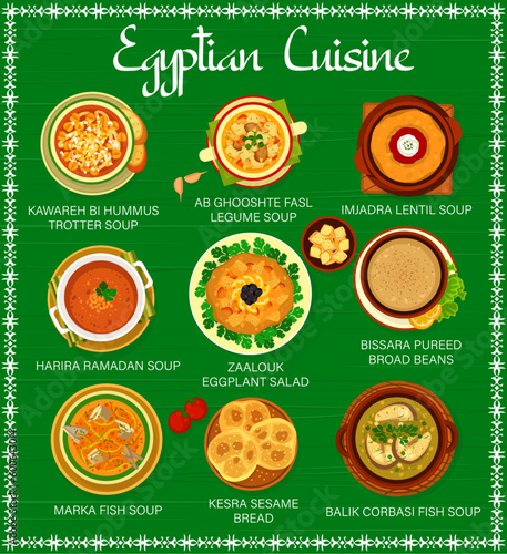 Egyptian cuisine menu page template. Kawareh bi hummus, Ab Ghooshte Fasl and Marka soups, Harira Ramadan and Balik corbasi fish soup, Zaalouk salad and Bissara beans, Kesra bread and Imjadra soup