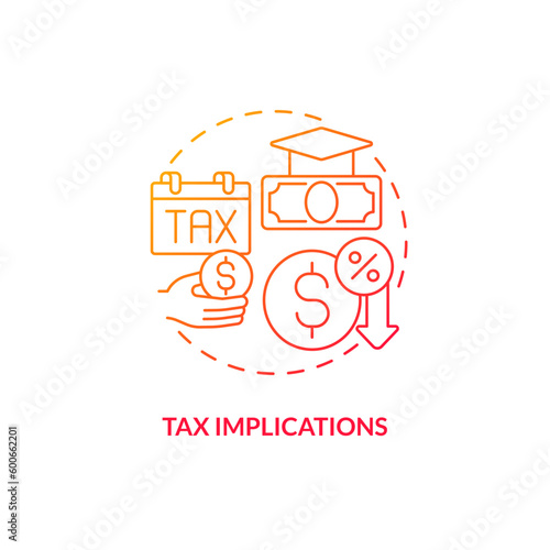 Tax implication red gradient concept icon. Graduate college. Tuition reimbursement. Student loan. Funding education. Taxable income abstract idea thin line illustration. Isolated outline drawing